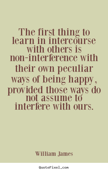 Quotes about friendship - The first thing to learn in intercourse with..