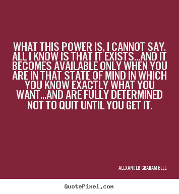Quotes about inspirational - What this power is, i cannot say. all i know is that..