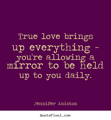 Create picture quote about love - True love brings up everything - you're allowing..