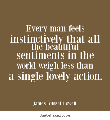 Quotes about love - Every man feels instinctively that all the beautiful..