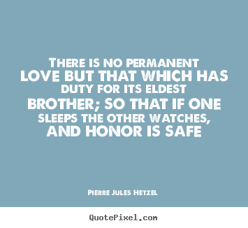 Make custom picture quotes about love - There is no permanent love but that which..