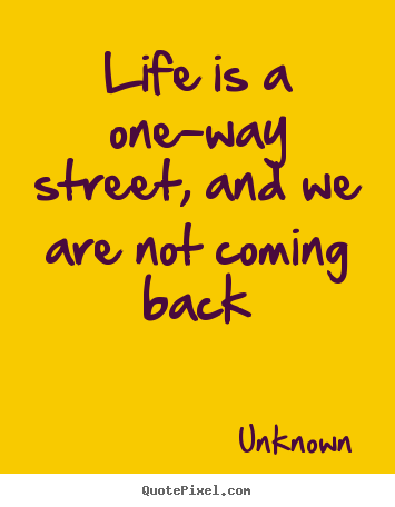 Featured image of post Way Street Street Quotes About Life